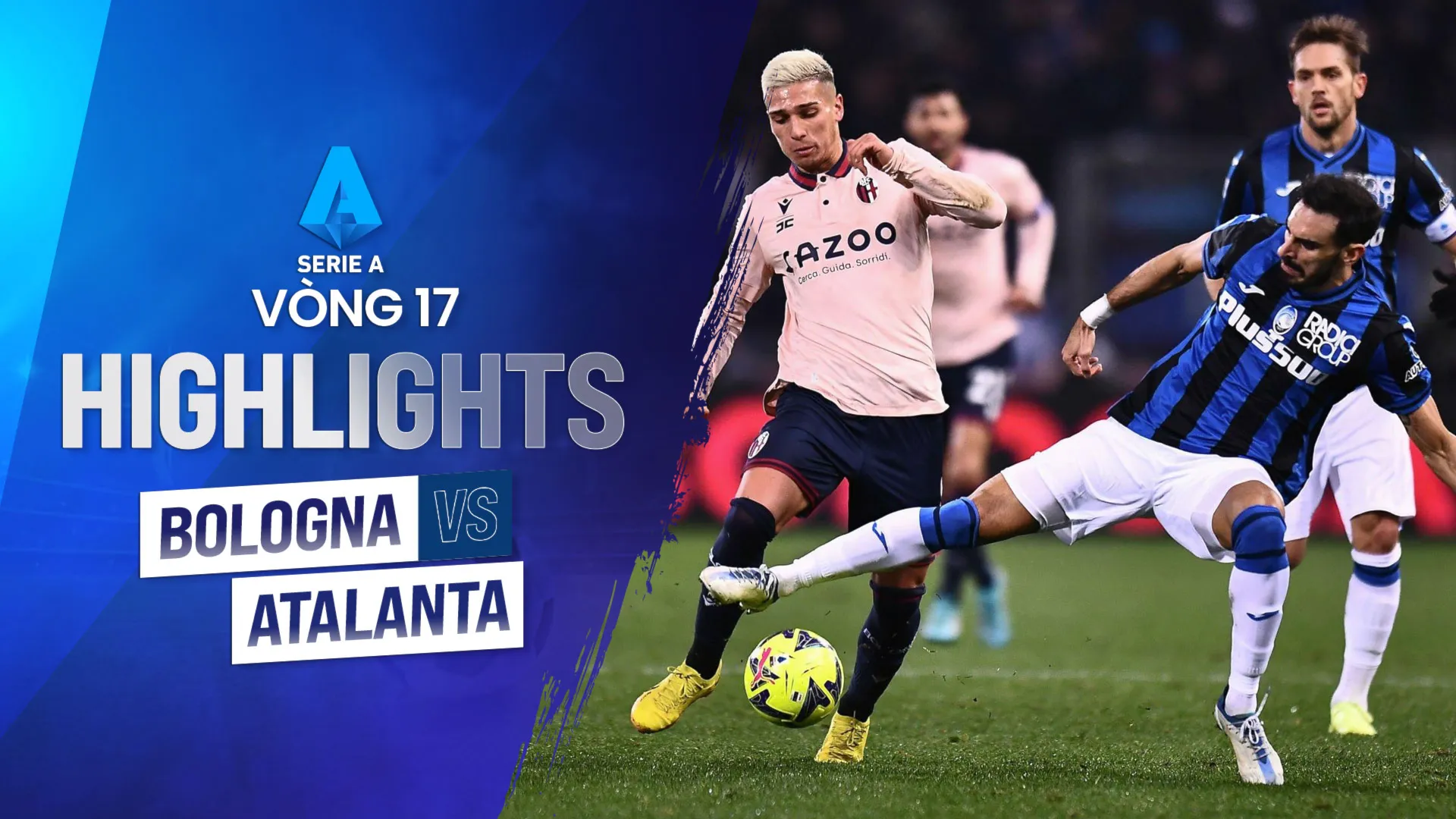 Highlights Bologna - Atalanta (Vòng 17 - Giải VĐQG Ý 2022/23)
