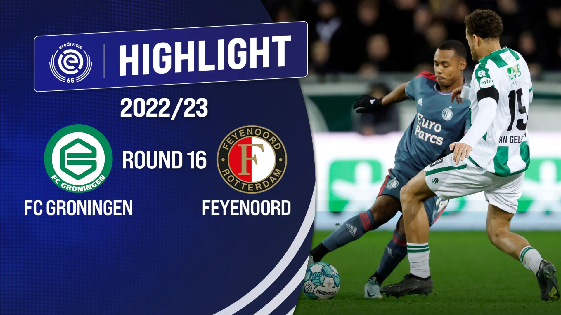 Highlight FC Groningen - Feyenoord (Vòng 16 - Giải VĐQG Hà Lan 2022/23)