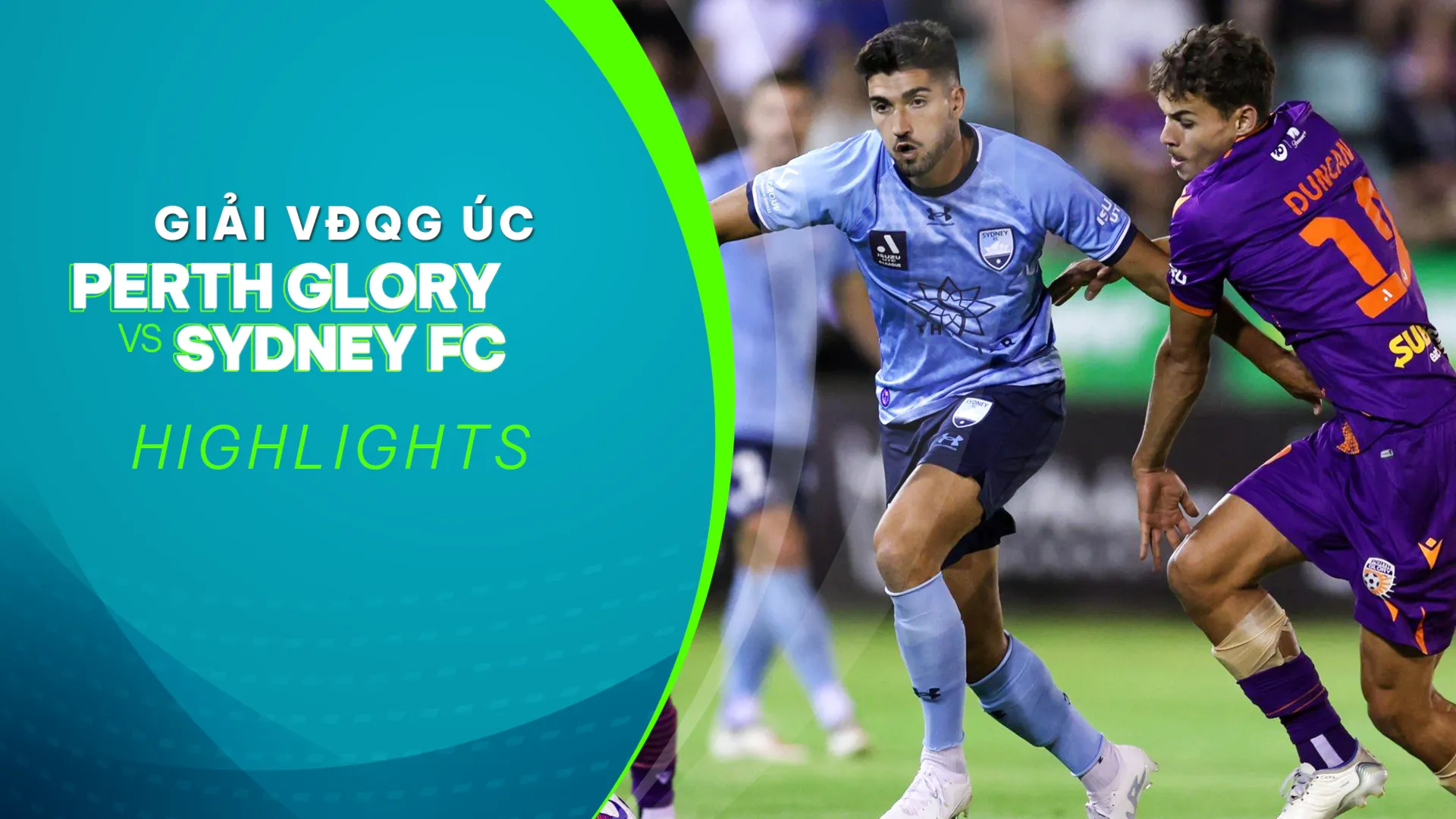 Highlights Perth Glory - Sydney FC (Vòng 12 - Giải VĐQG Úc 2022/23)