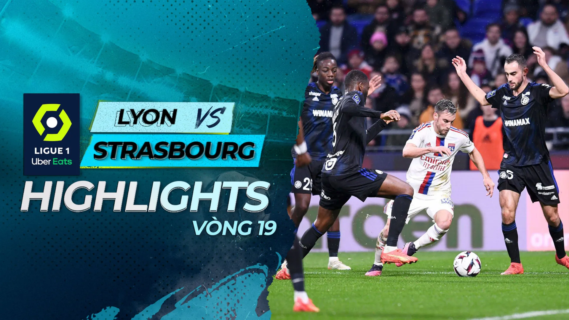 Highlights Lyon - Strasbourg (Vòng 19 - Giải VĐQG Pháp 2022/23)