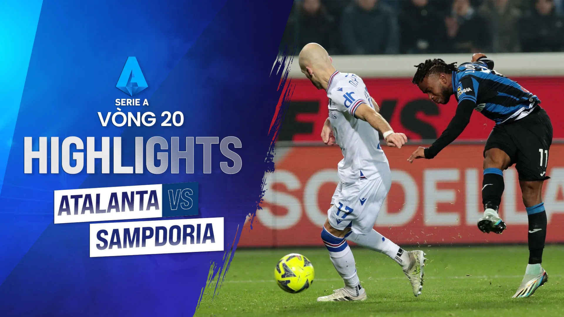 Highlights Atalanta - Sampdoria (Vòng 20 - Giải VĐQG Ý 2022/23)