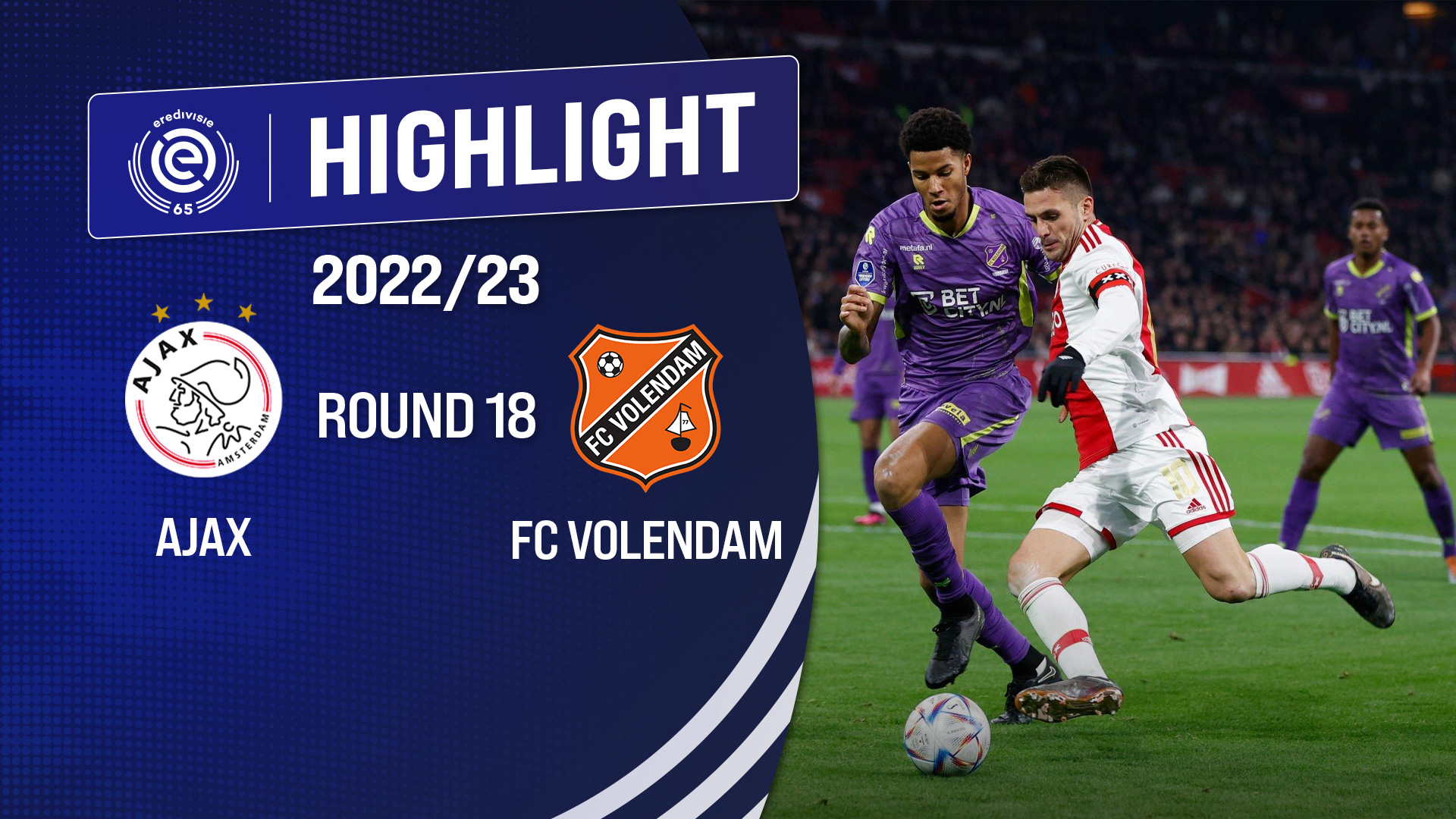 Highlight AFC Ajax - FC Volendam (Vòng 18 - Giải VĐQG Hà Lan 2022/23 ...