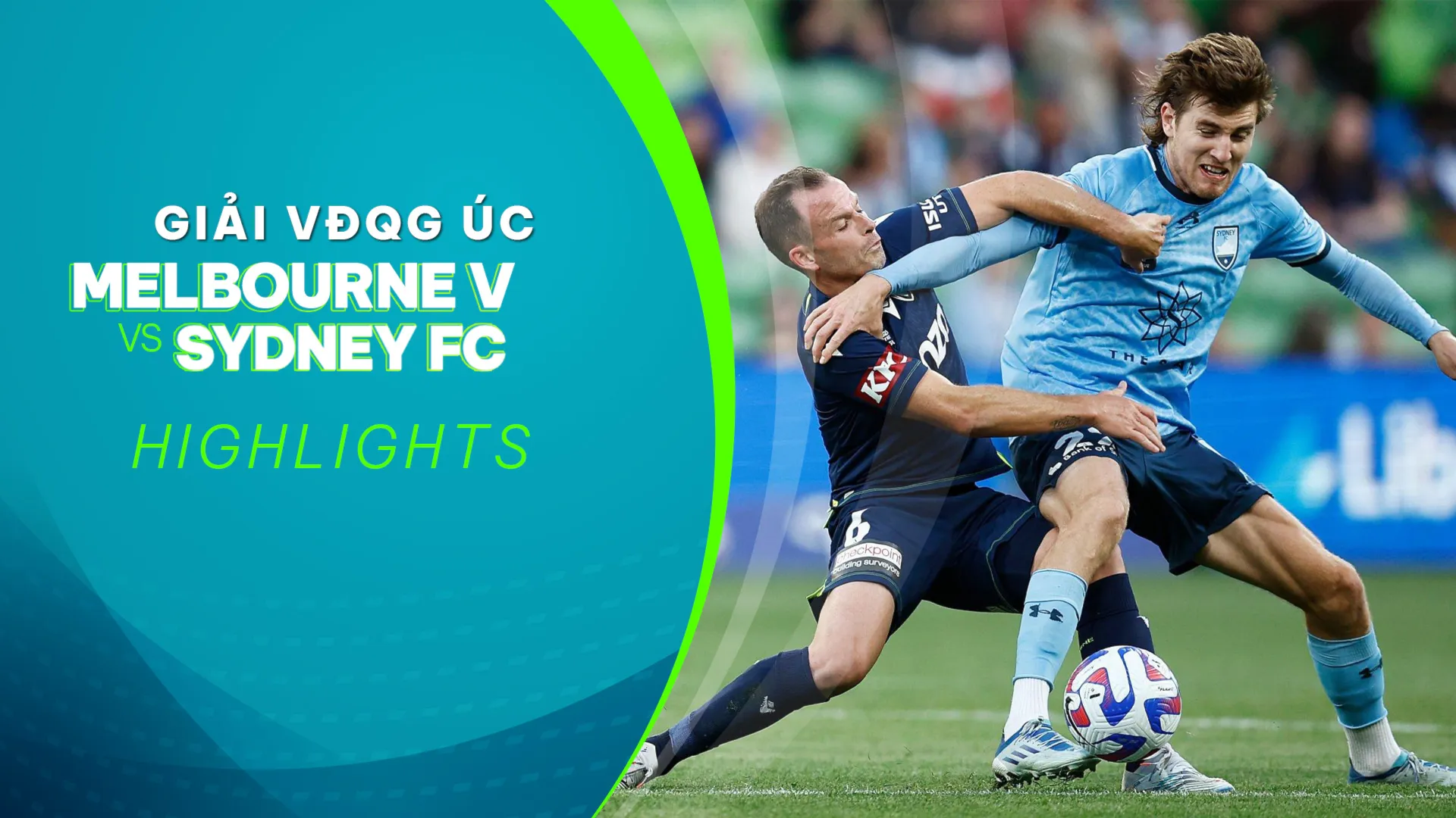 Highlights Melbourne Victory - Sydney FC (Vòng 14 - Giải VĐQG Úc 2022/23)
