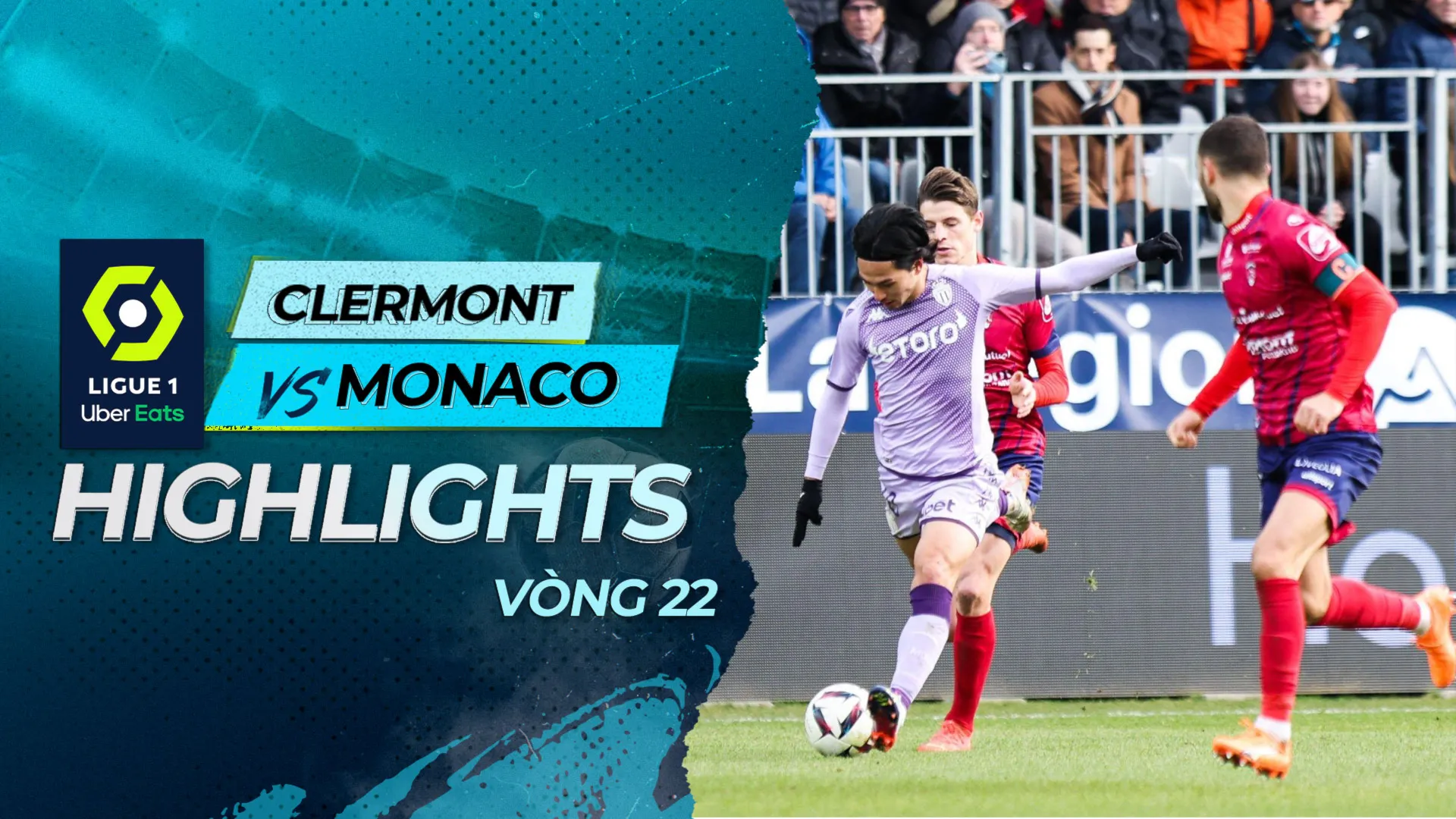 Highlights Clermont Foot - AS Monaco (Vòng 22 - Giải VĐQG Pháp 2022/23)