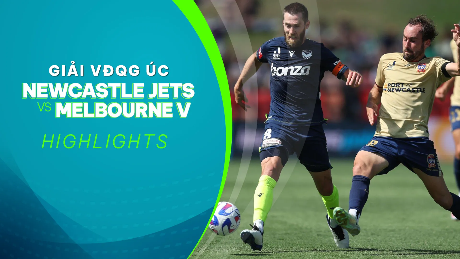 Highlights Newcastle Jets - Melbourne Victory (Vòng 16 - Giải VĐQG Úc 2022/23)