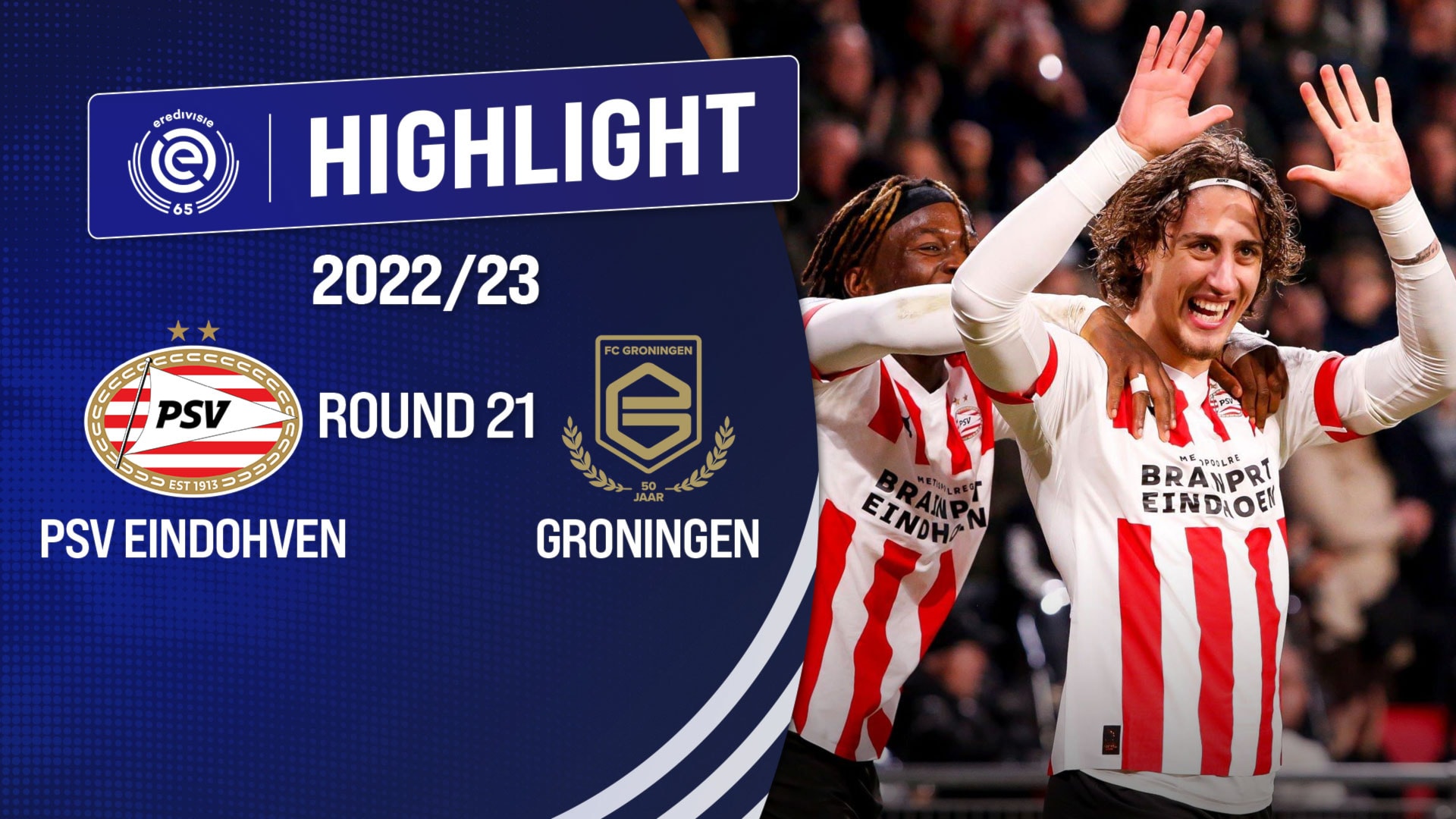 Highlight Psv Eindhoven - Fc Groningen (Vòng 21 - Giải Vđqg Hà Lan 2022/23)