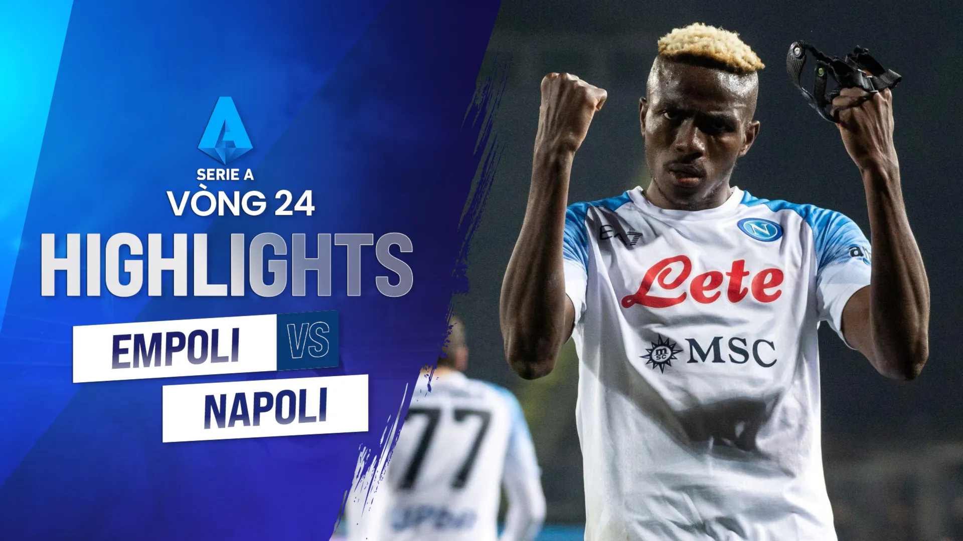 Highlights Empoli - Napoli (Vòng 24 - Giải VĐQG Ý 2022/23)