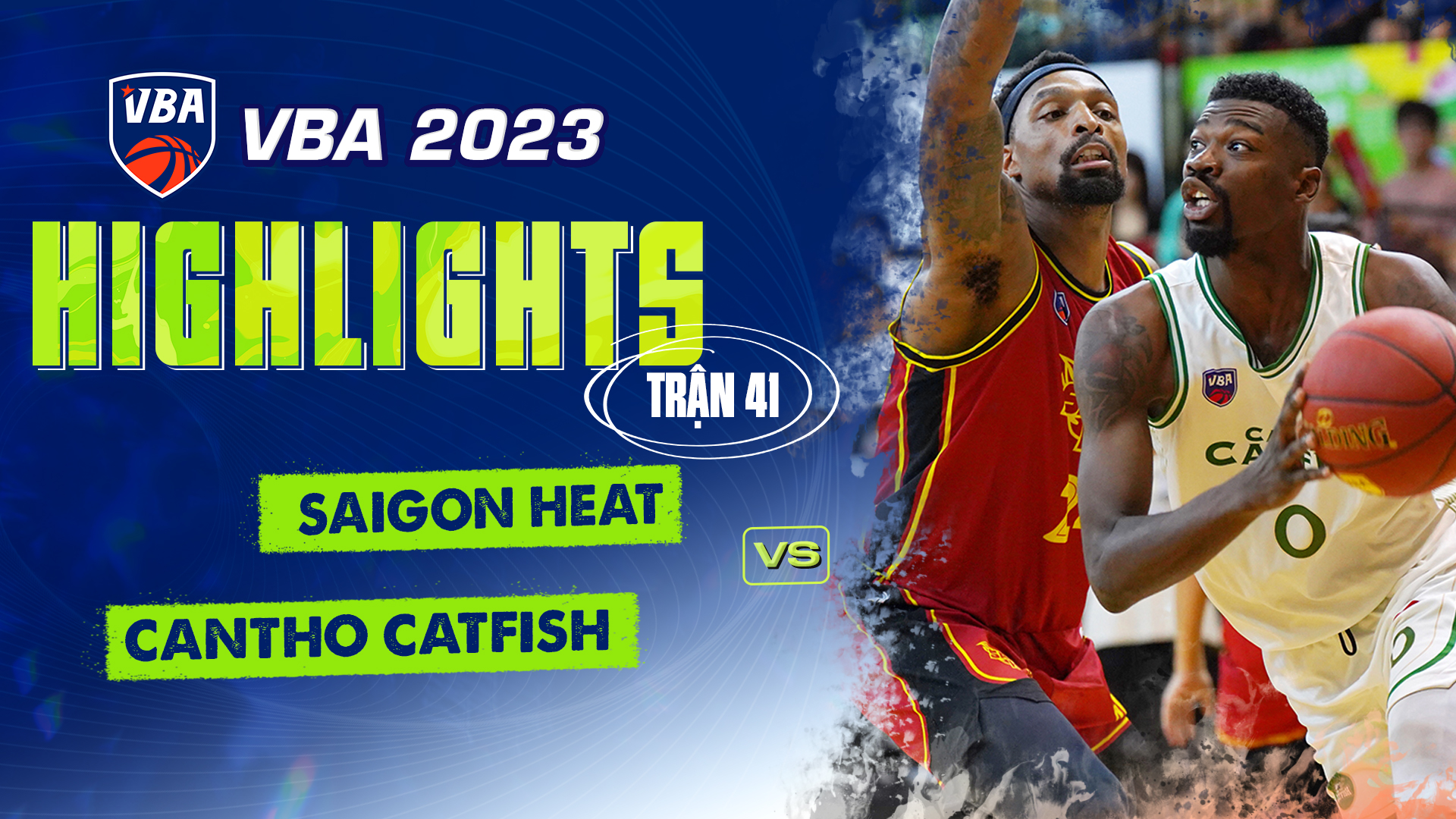 Highlights Saigon Heat Cantho Catfish (Trận 41 Vòng Bảng VBA 5x5