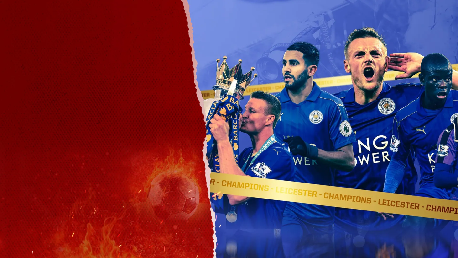 Leicester City - Mùa Giải Thần Kỳ | Nhiệm Vụ Bất Khả Thi