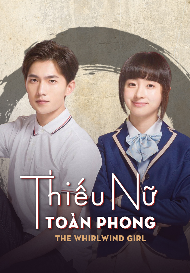 Thiếu Nữ Toàn Phong - The Whirlwind Girl - 32 Tập | VieON