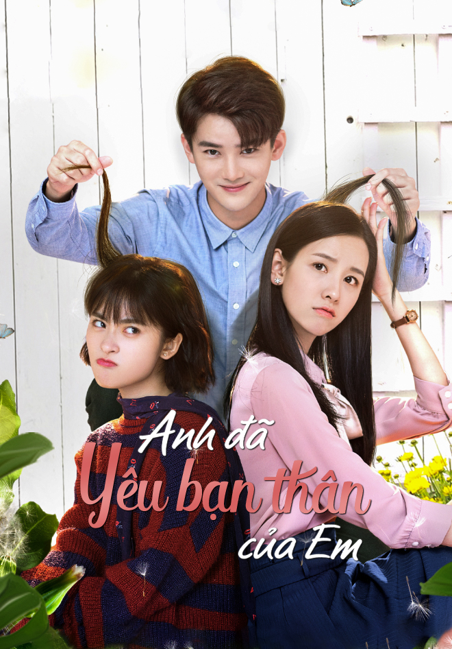 Anh Đã Yêu Bạn Thân Của Em - Lồng Tiếng - 60 Tập | VieON