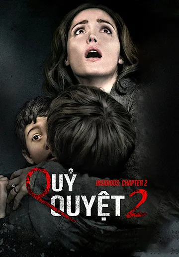 Quỷ Quyệt 2 - 10 - James Wan - Patrick Wilson - Rose Byrne - Barbara Hershey