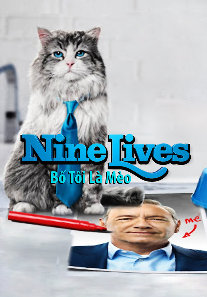 6. Phim Nine Lives - Chín Mạng