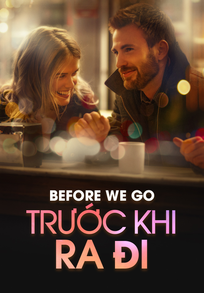 Trước Khi Ra Đi | Before We Go | Phim hài | VieON