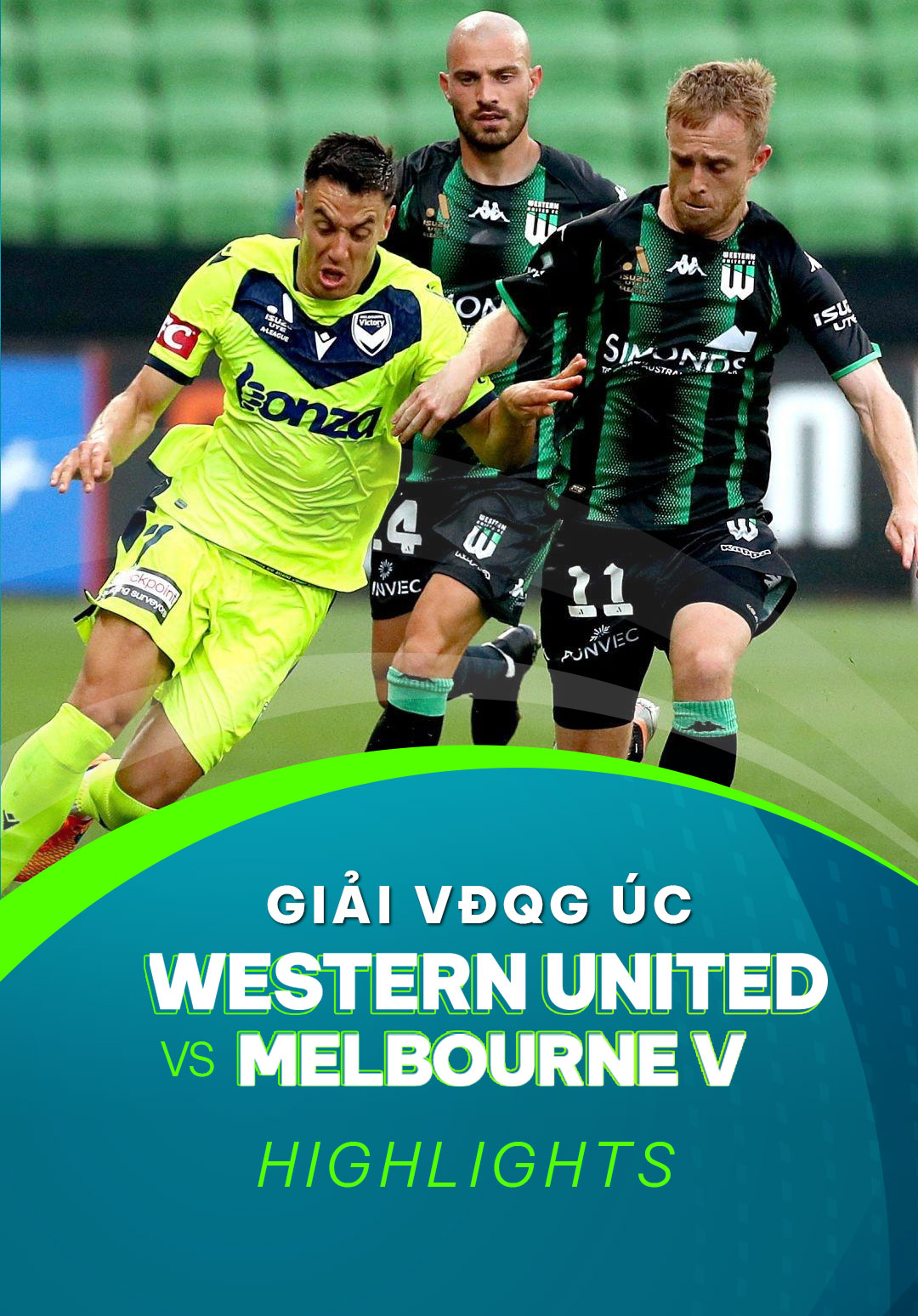 Highlights Western United FC Melbourne Victory (Vòng 9 VĐQG Úc 2022