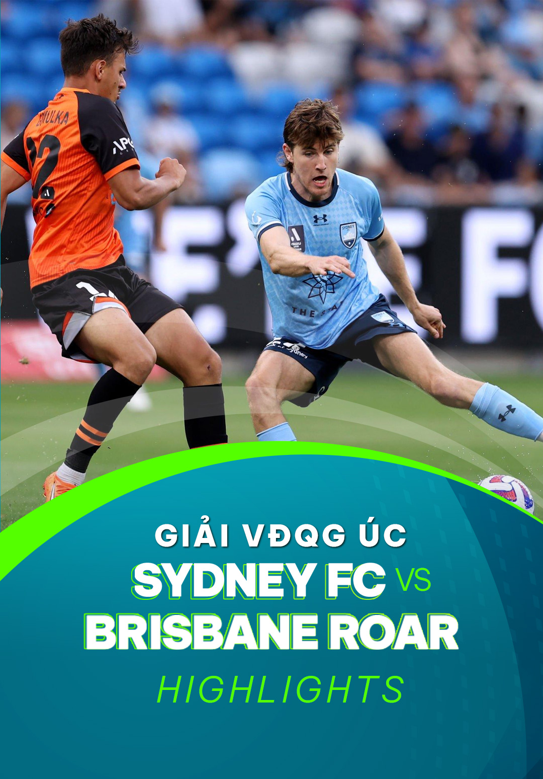 Highlights Sydney FC Brisbane Roar FC (Vòng 17 Giải VĐQG Úc 2022/23