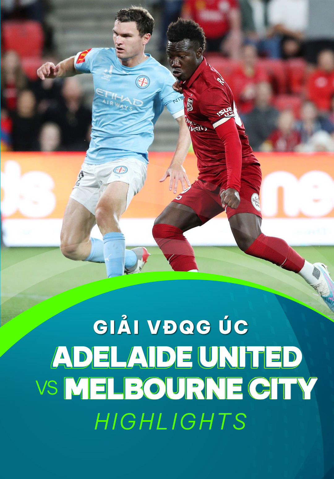 Highlights Adelaide United - Melbourne City FC (Vòng 19 - Giải VĐQG Úc ...