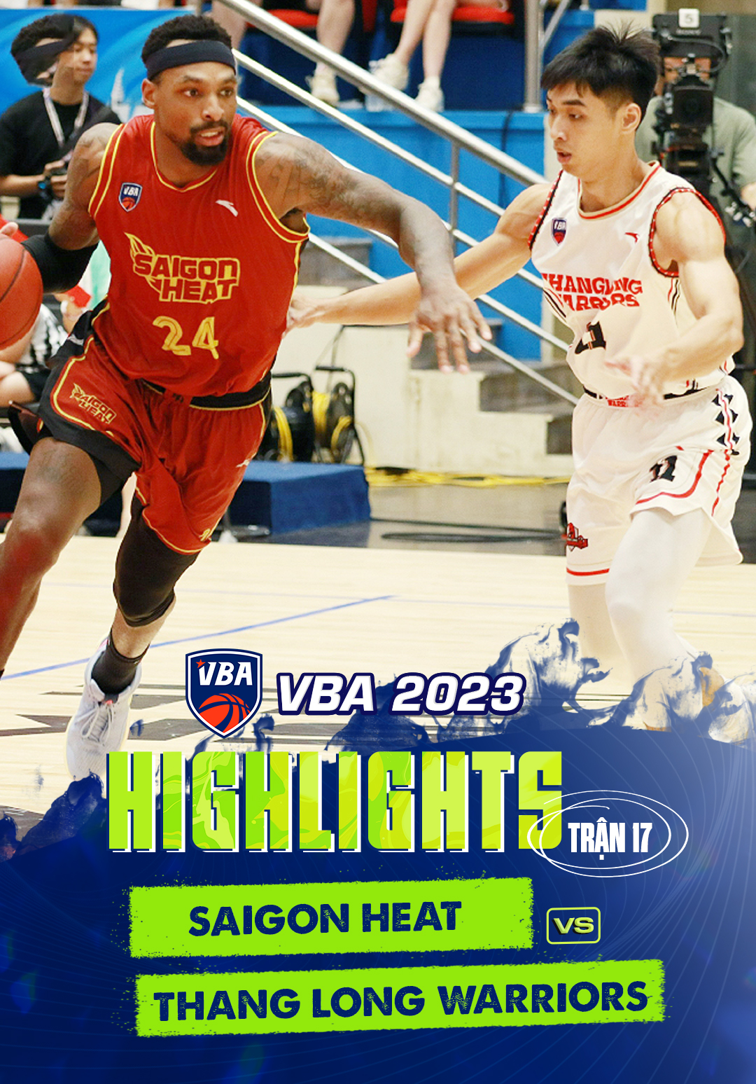 Highlights Saigon Heat Thang Long Warriors (Trận 17 Vòng Bảng VBA