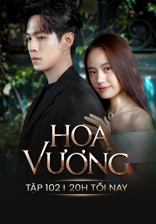 Hoa Vương | Hoa Vương | Thuyết Minh Tập 1-102 |VieON