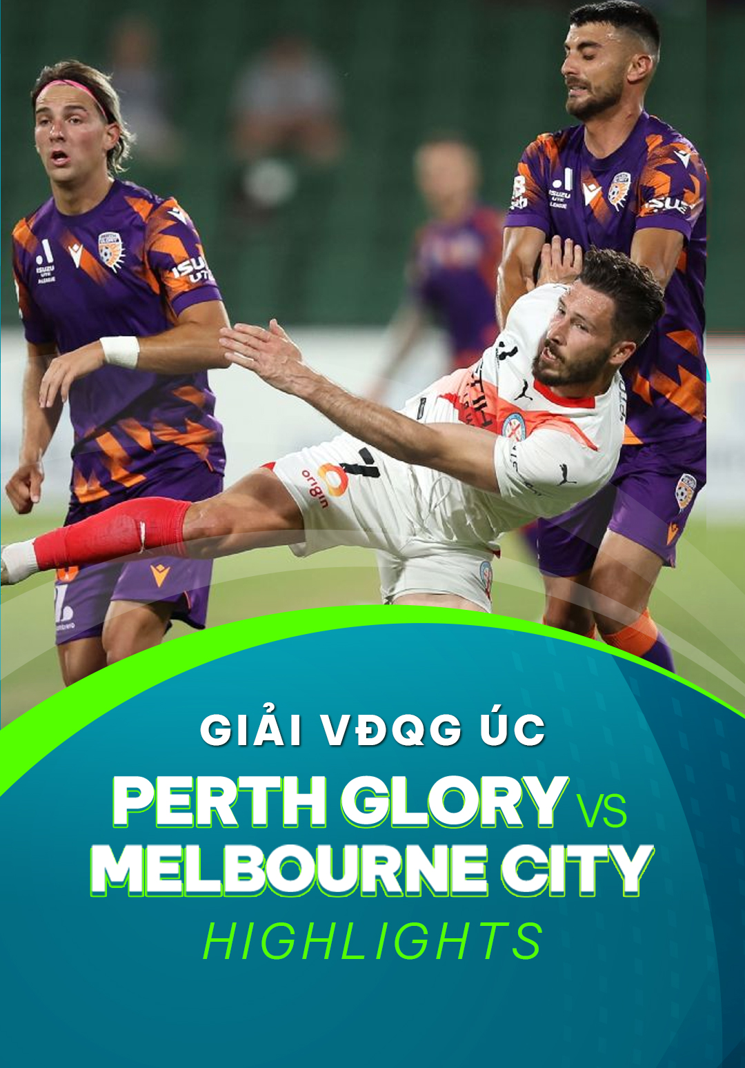 Highlights Perth Glory - Melbourne City FC (Vòng 7 - Giải VĐQG Úc 2023/ 