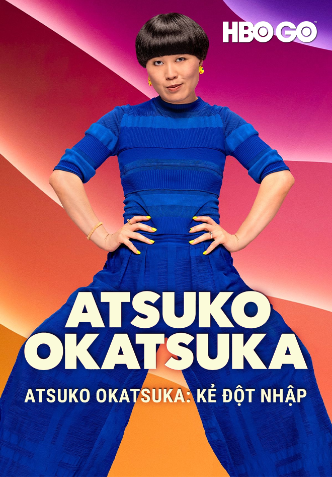 Atsuko Okatsuka: Kẻ Đột Nhập | VieON