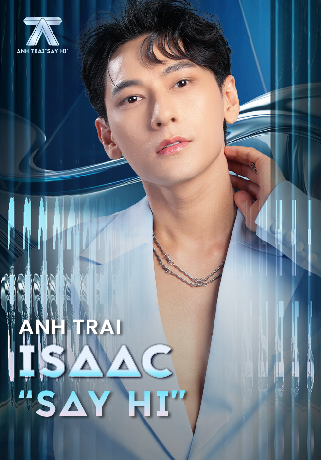 Anh Trai Say Hi - Isaac - 1 Tập | VieON