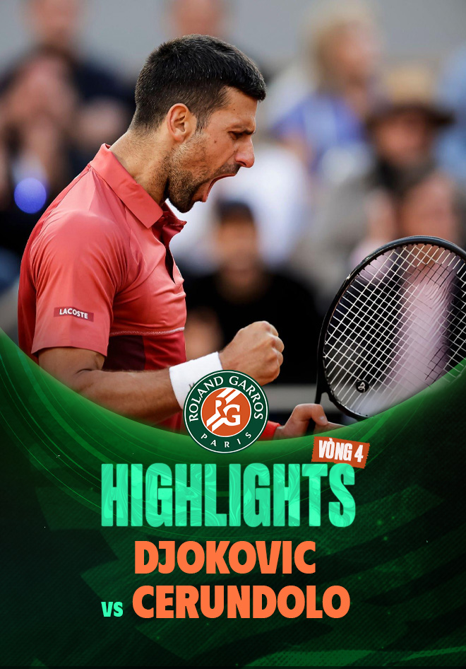 Highlights Novak Djokovic Francisco Cerundolo (Vòng 4 Giải Quần Vợt Roland Garros 2024) VieON