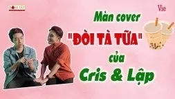 Huỳnh Lập Nhõng Nhẽo Xin Cris Phan Cho Uống TÀ TỮA Và Cái Kết HƠI ĐAU