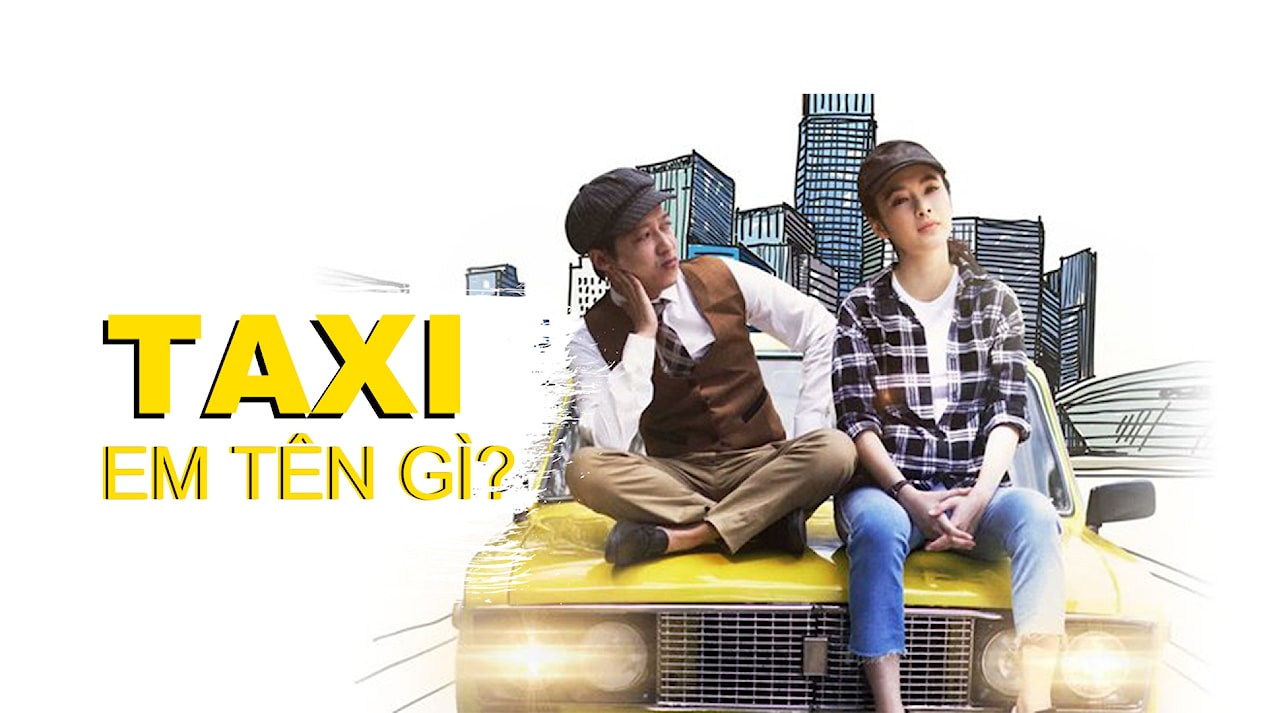 Taxi Em Tên Gì: Phim Hài Trường Giang, Angela Phương Trinh Mới Nhất | Taxi, What’s Your Name? (English Sub)