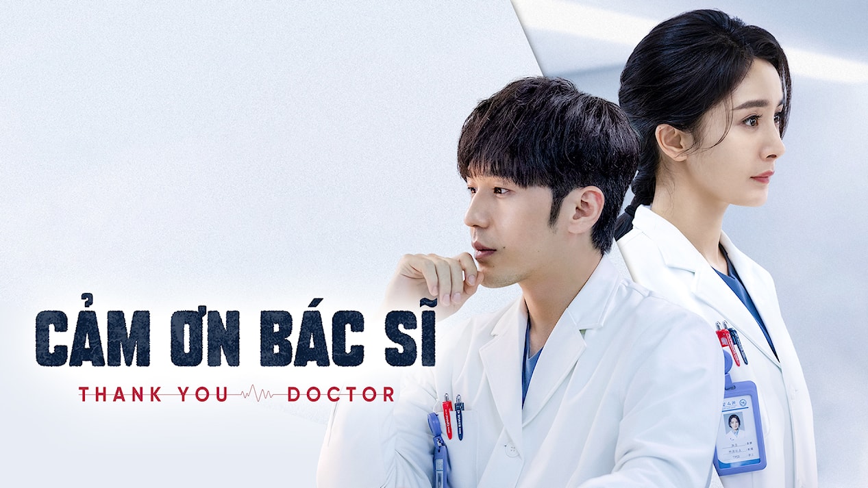 CẢM ƠN BÁC SĨ ĐÁNH DẤU SỰ LỘT XÁC ẤN TƯỢNG CỦA DƯƠNG MỊCH TỪ NỮ THẦN NGÔN TÌNH SANG HÌNH TƯỢNG BÁC SĨ CHUYÊN NGHIỆP MẠNH MẼ