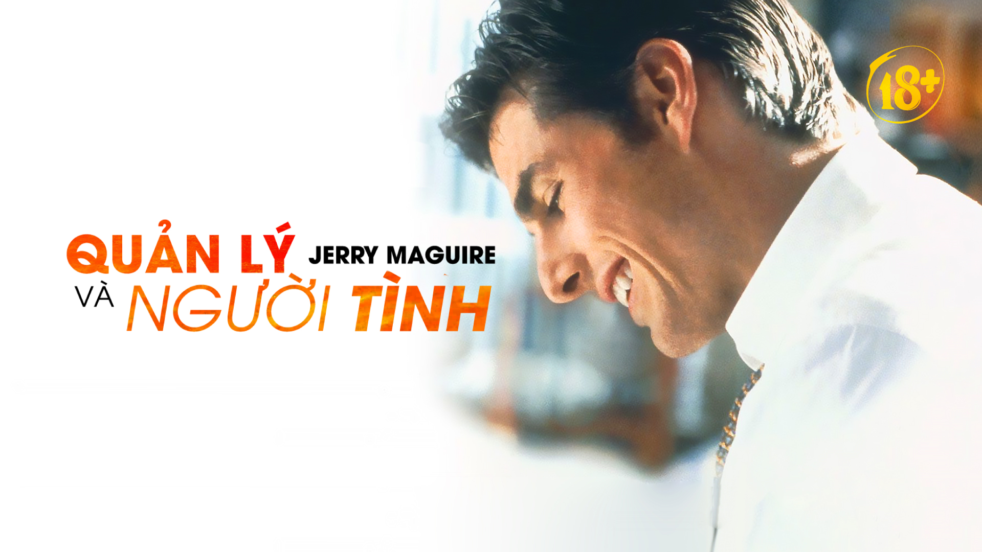 44. Phim Jerry Maguire - Jerry Maguire