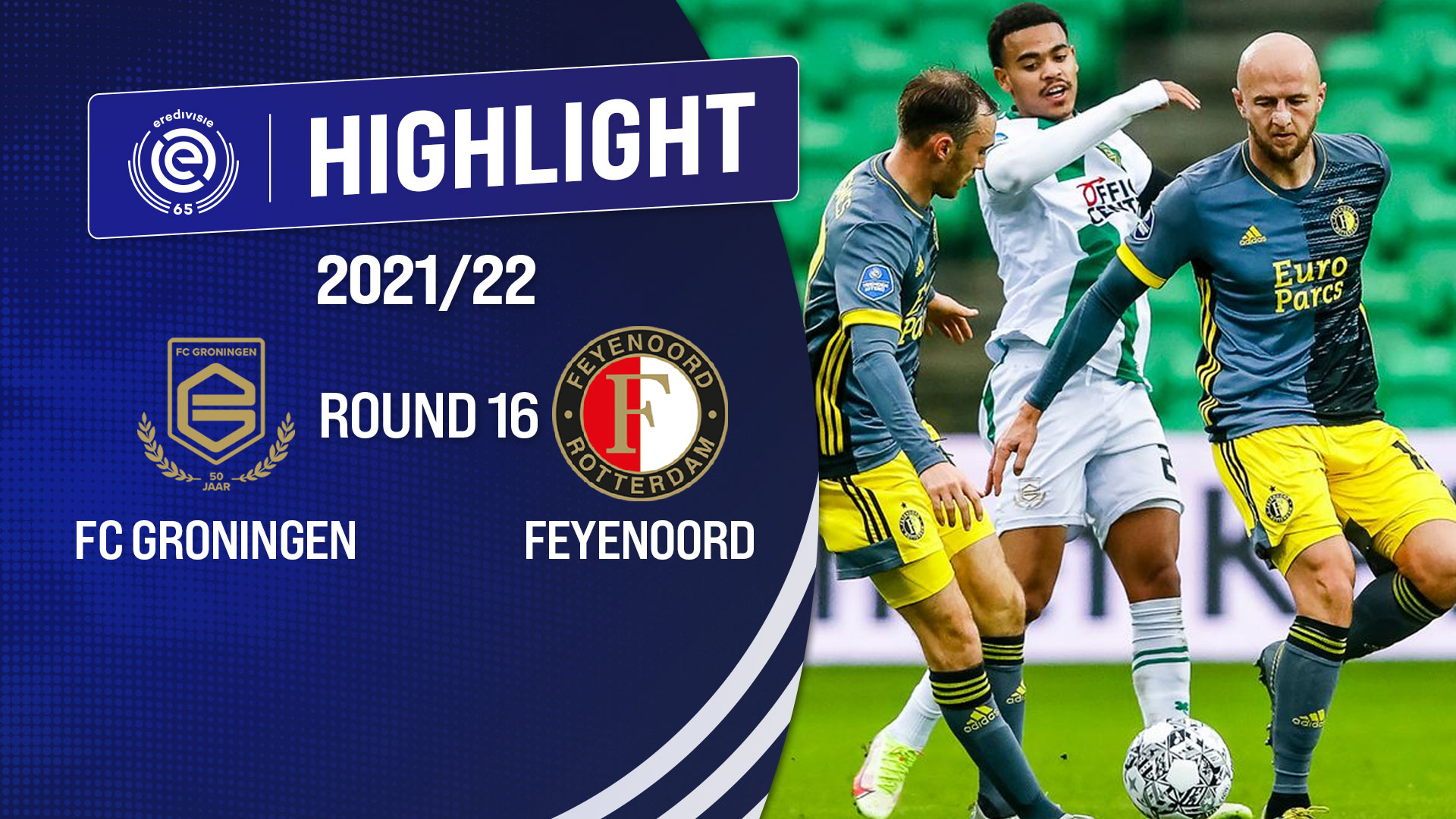 Highlights FC Groningen Vs Feyenoord (Vòng 16 - Giải VĐQG Hà Lan 2021/ ...