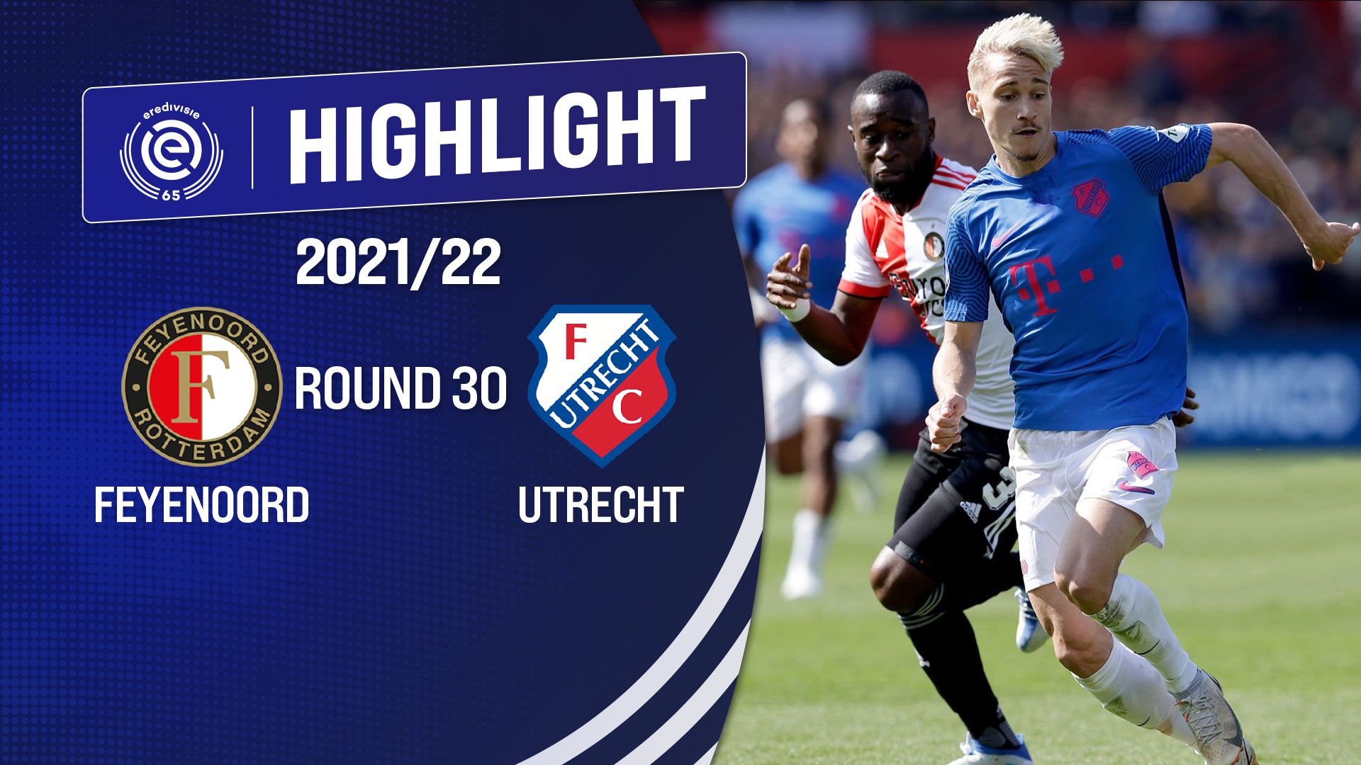 Highlights Feyenoord vs FC Utrecht (Vòng 30 Giải VĐQG Hà Lan 2021/22) VieON