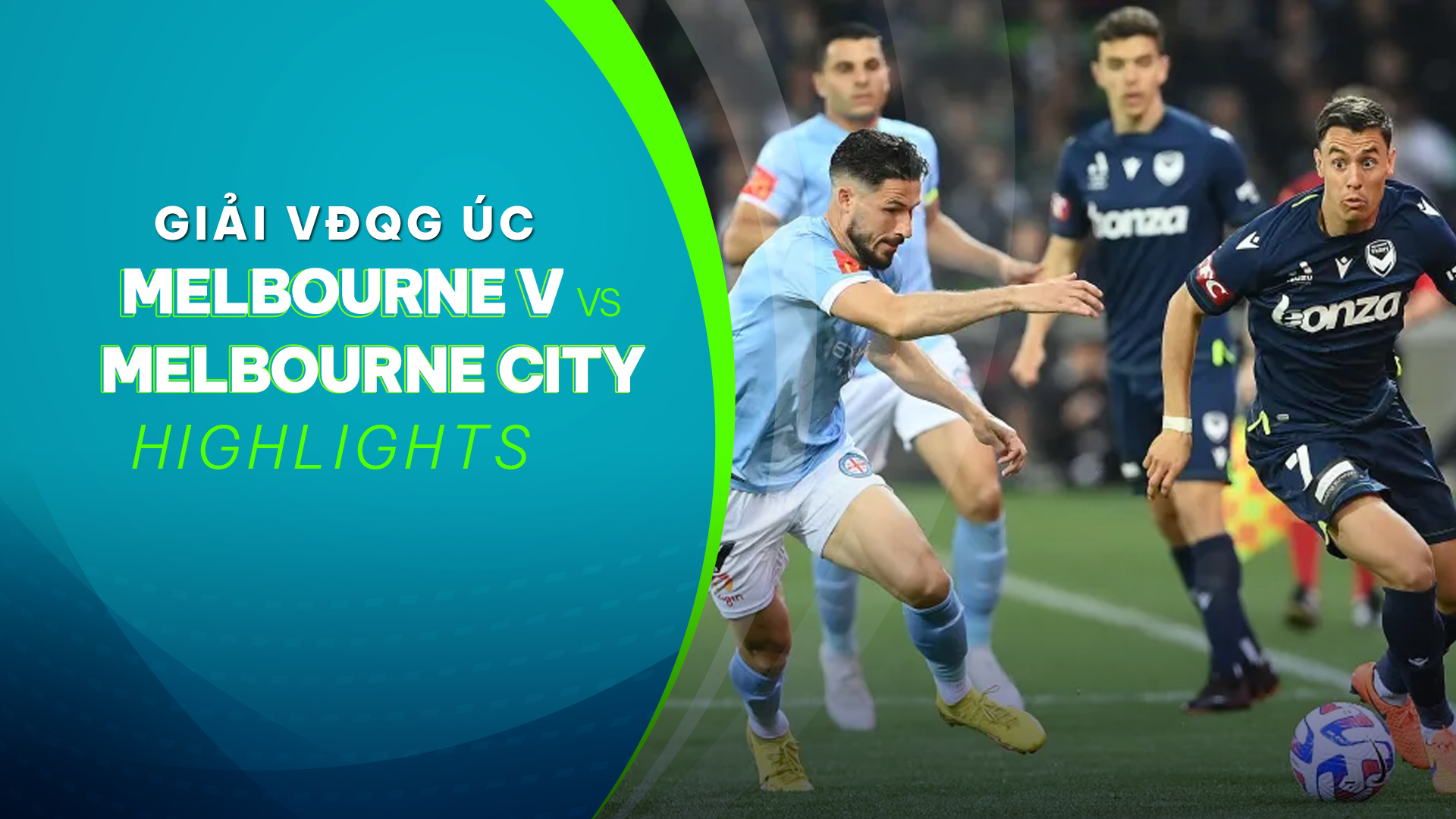 Highlights Melbourne V Melbourne City (Vòng 3 VĐQG Úc 2022/23) VieON