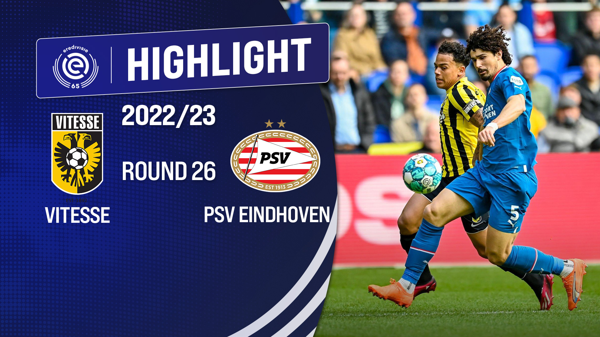 Highlights Vitesse PSV Eindhoven (Vòng 24 Giải VĐQG Hà Lan 2022/23