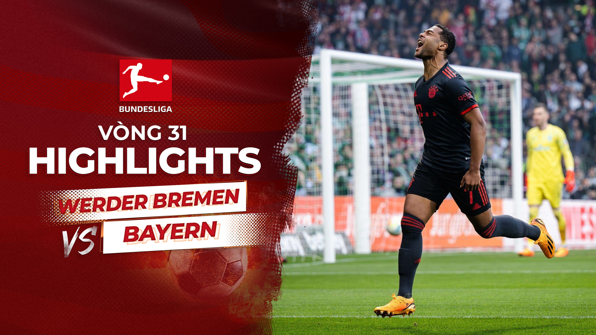 Highlights Werder Bremen - Bayern Munich (Vòng 31 - Giải VĐQG Đức 2022/ ...