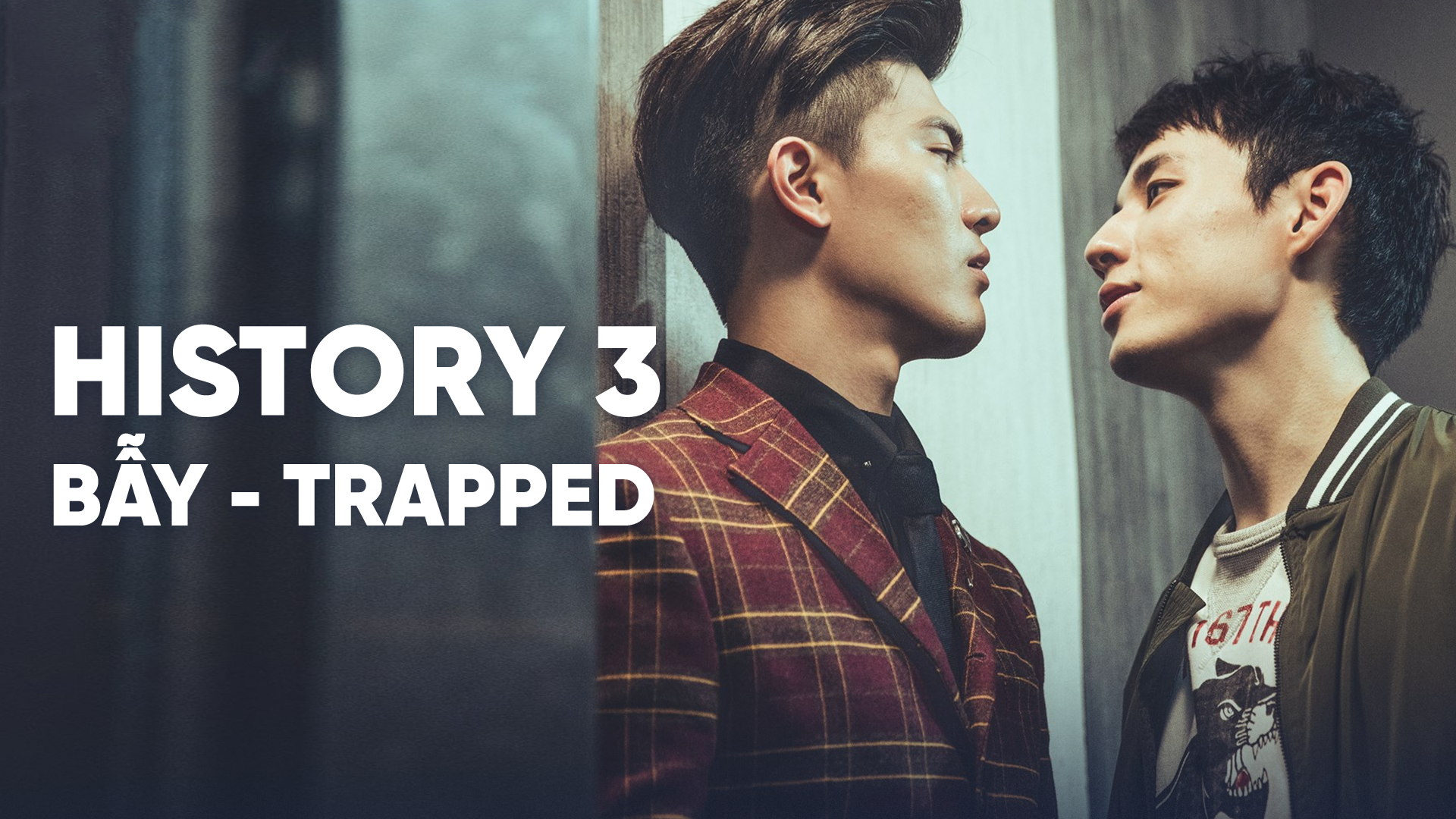 HIStory 3: Bẫy | HIStory 3: Trapped Tập 1-20 |VieON