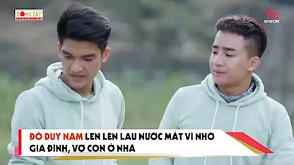 Nhớ vợ con, Đỗ Duy Nam lôi ảnh gia đình ra ngắm nói chuyện 1 mình, Mạc Văn Khoa nhìn ái ngại