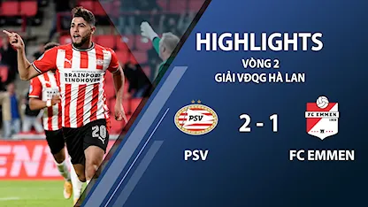 Highlights PSV Eindhoven 2-1 FC Emmen (vòng 2 giải VĐQG Hà Lan 2020/21)