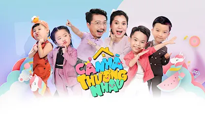 Cả Nhà Thương Nhau - 14 - Hứa Minh Đạt - Lâm Vỹ Dạ