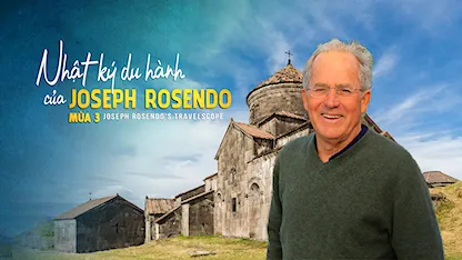 Nhật Ký Du Hành Của Joseph Rosendo - Mùa 3 - 13 - Joseph Rosendo - Joseph Rosendo