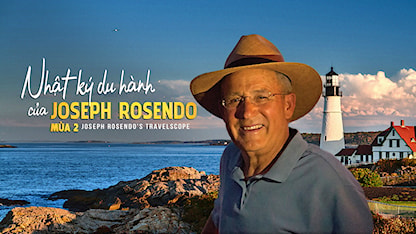 Nhật Ký Du Hành Của Joseph Rosendo - Mùa 2 - 16 - Joseph Rosendo - Joseph Rosendo