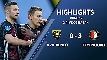 Highlights VVV-Venlo 0-3 Feyenoord (vòng 12 giải VĐQG Hà Lan 2020/21)