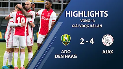 Highlights ADO Den Haag 2-4 Ajax (vòng 13 giải VĐQG Hà Lan 2020/21)