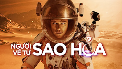 Người Về Từ Sao Hỏa - 15 - Ridley Scott - Matt Damon - Jessica Chastain - Kristen Wiig