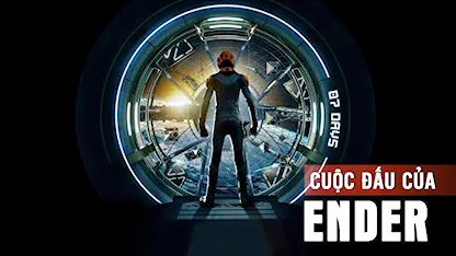 Cuộc Đấu Của Ender - 22 - Gavin Hood - Asa Butterfield - Harrison Ford