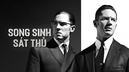 Song Sinh Sát Thủ - 26 - Brian Helgeland - Tom Hardy - Emily Browning - Taron Egerton - Paul Anderson - Paul Bettany