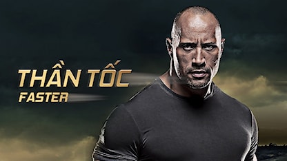 Thần Tốc - 21 - George Tillman Jr. - Dwayne Johnson - Billy Bob Thornton - Oliver Jackson-Cohen