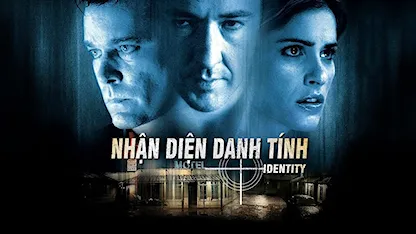 Nhận Diện Danh Tính - 01 - James Mangold - John Cusack - Ray Liotta - Amanda Peet