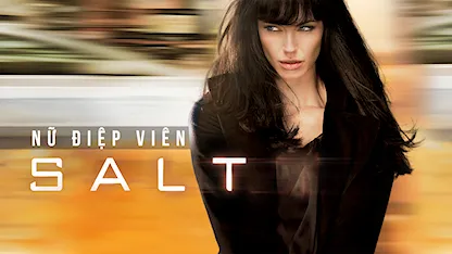 Nữ Điệp Viên Salt - 21 - Phillip Noyce - Angelina Jolie - Liev Schreiber - Chiwetel Ejiofor